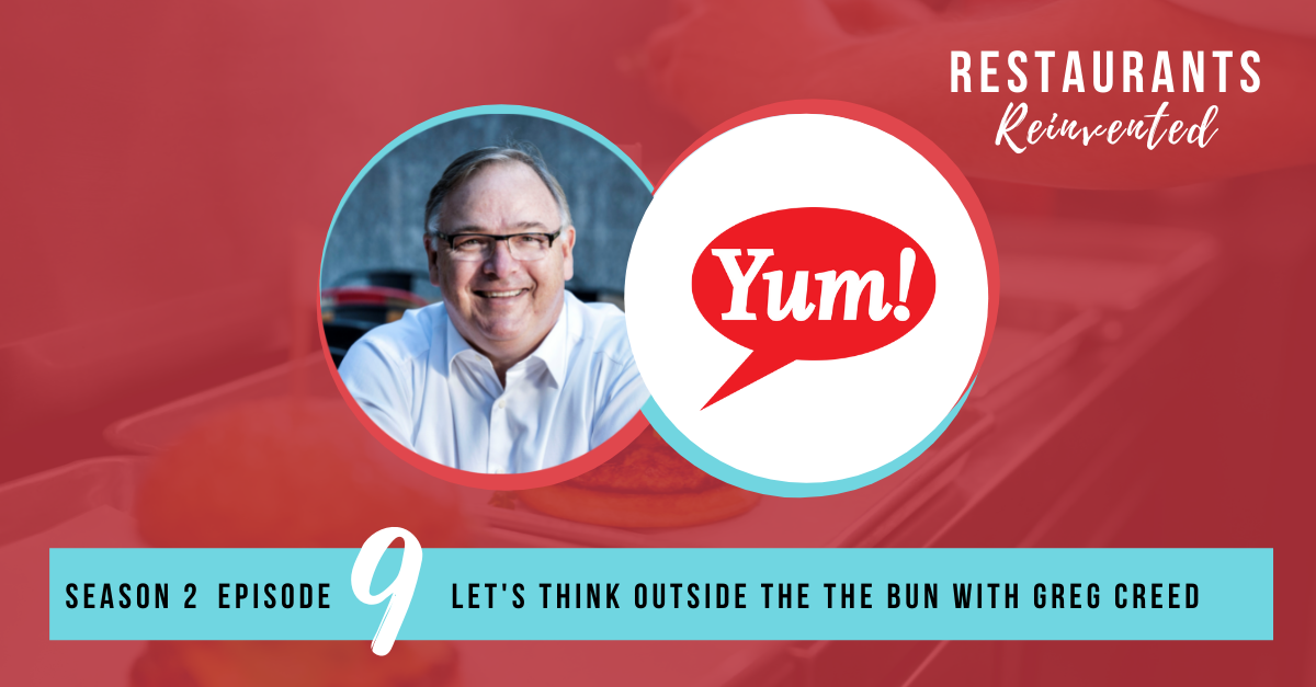 Let's Think Outside the Bun - Greg Creed, Former CEO of Yum! Brands