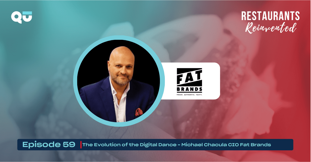 Mastering the Digital Dance - Michael Chachula, CIO, Fat Brands